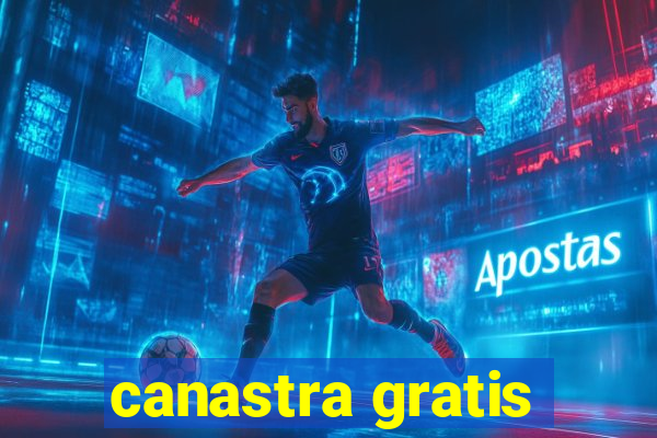 canastra gratis